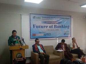 बैंकिङ क्षेत्रलाई प्रविधिमैत्री र पारदर्शी बनाउँदै लैजानु पर्नेमा जोड   